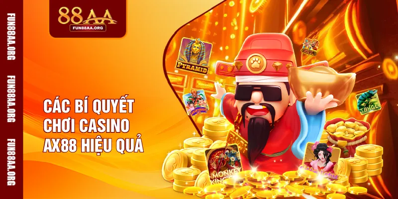 Các bí quyết chơi casino 88AA hiệu quả