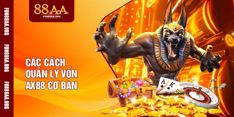 Các cách quản lý vốn 88AA cơ bản