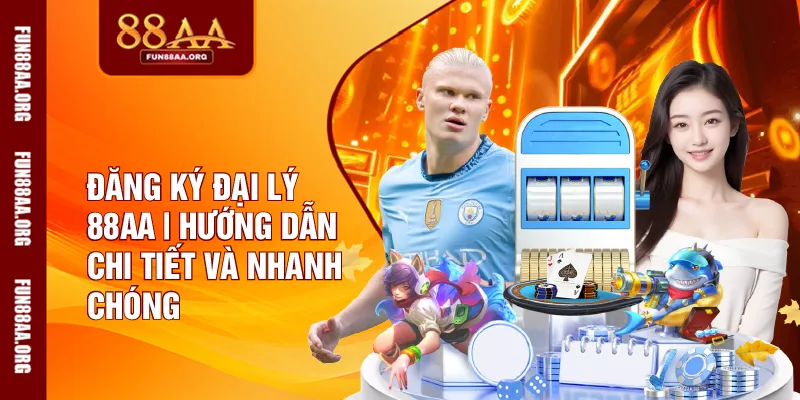 Quy trình đăng ký đại lý 88AA