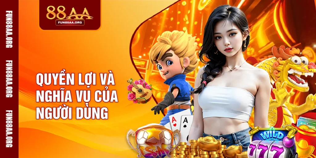 Quyền lợi và nghĩa vụ của người dùng