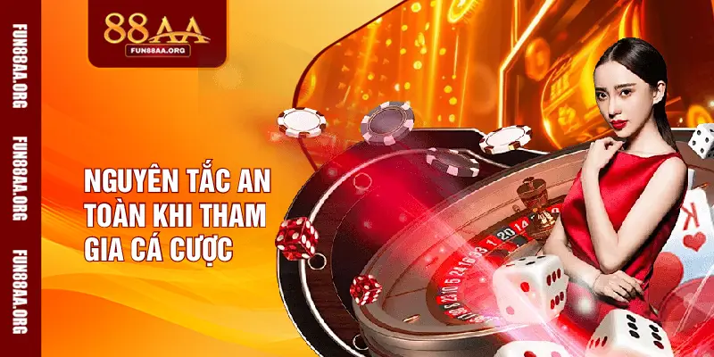 Nguyên tắc vàng để chơi an toàn và bền vững